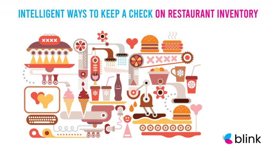 Intelligent Ways to Keep a Check on Restaurant Inventory