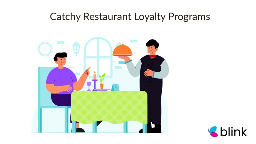 Catchy Restaurant Loyalty Programs