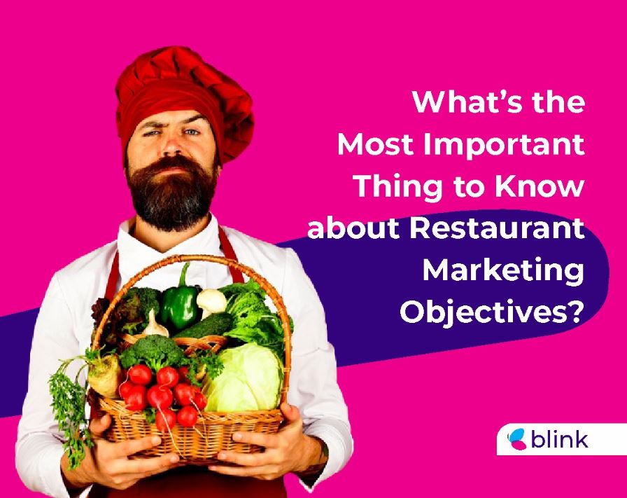 What's the most important thing to know about restaurant marketing objectives?